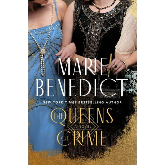Marie Benedict: The Queens of Crime: A Novel (Hardcover)