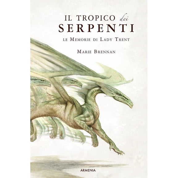 Marie Brennan Il tropico dei serpenti. Le memorie di Lady Trent (Paperback)
