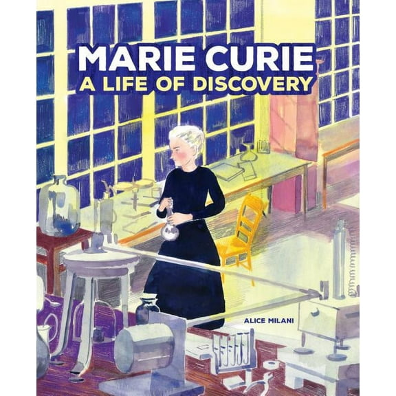 Marie Curie: A Life of Discovery (Hardcover)