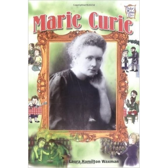 Pre-Owned Marie Curie (History Maker Bios) by Laura Hamilton Waxman (2004) Paperback, 9780760739105, 0760739102, Paperback,