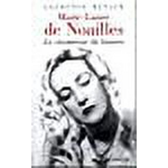 Marie Laure de Noailles: La vicomtesse du bizarre