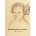 thumbnail image 1 of Marie pleure ses cheveux, (Paperback), 1 of 1