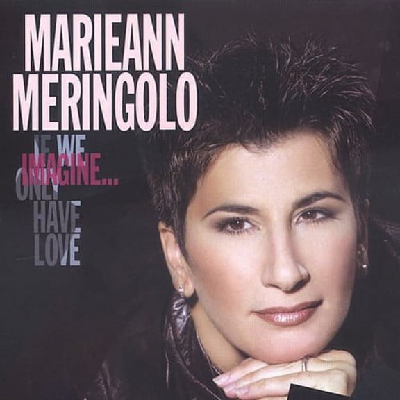Marieann Meringolo - Imagine...If We Only Have Love - Rock - CD