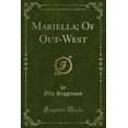 thumbnail image 1 of Mariella; Of Out-West (Classic Reprint), 1 of 1