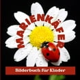 thumbnail image 1 of MarienkÃ¤fer: Bilderbuch fÃ¼r Kinder, (Paperback), 1 of 1