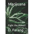 thumbnail image 1 of Marijuana: Fight the Power! (Paperback), 1 of 1
