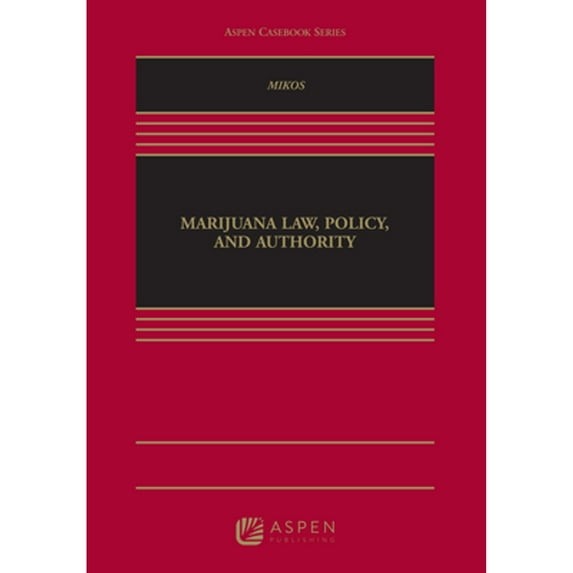 Pre-Owned Marijuana Law, Policy, and Authority (Aspen Casebook), 9781454859420, 1454859423, Hardcover, 1 edition