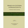 thumbnail image 1 of Marijuana Licensing in Massachusetts: A Preliminary Guide and Commentary (Paperback), 1 of 1