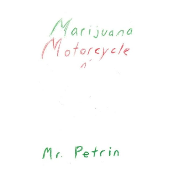 Marijuana Motorcycle N' My Injured Brain (Paperback)