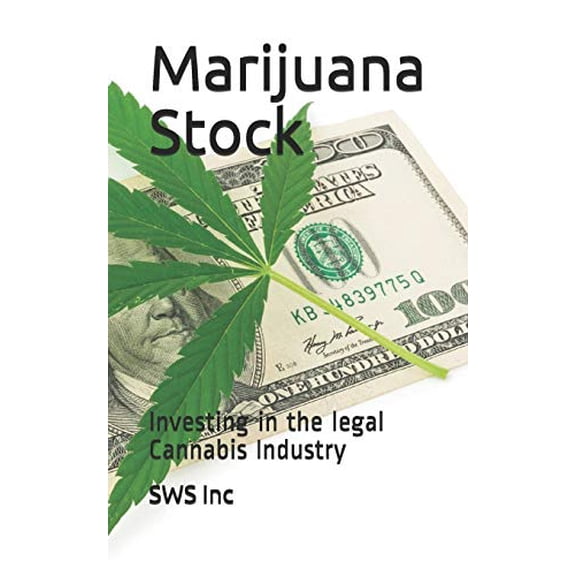 Marijuana Stock: Investing in the Legal Cannabis Industry (Paperback)