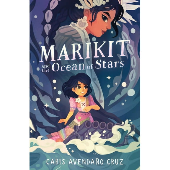 Marikit and the Ocean of Stars, (Hardcover)