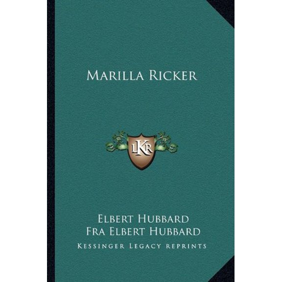 Marilla Ricker Paperback 1162849355 9781162849355 Elbert Hubbard, Fra Elbert Hubbard