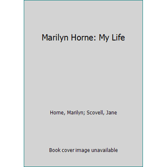 Pre-Owned Marilyn Horne, My Life (Paperback) 068911401X 9780689114014
