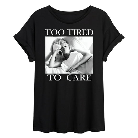 Marilyn Monroe - Pop Culture Icon - Too Tired To Care - Women's Oversized T-Shirt