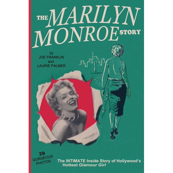 The Marilyn Monroe Story: : The Intimate Inside Story of Hollywood's Hottest Glamour Girl., (Paperback)