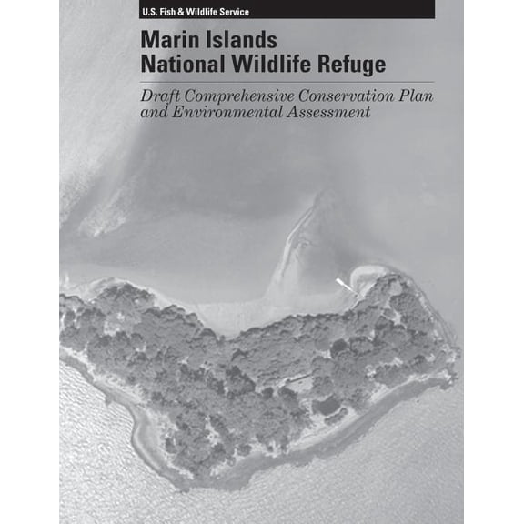 Marin Islands National Wildlife Refuge : Draft Comprehensive Conservation Plan and Environmtnal Assessment