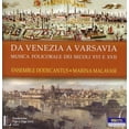thumbnail image 1 of Marina Malavasi - Da Venezia a Varsavia Polychoral Music in Europe - Music & Performance - CD, 1 of 1