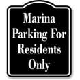 thumbnail image 1 of Marina Parking For Residents Only BLACK Aluminum Composite Sign, 15"x18", 1 of 5