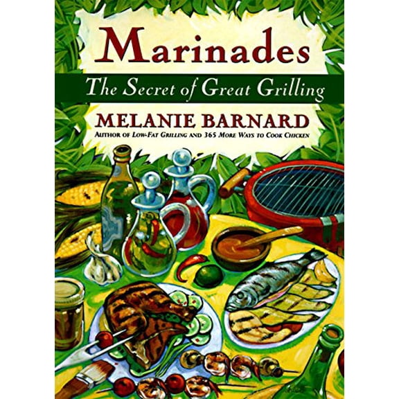 Pre-Owned Marinades: Secrets of Great Grilling, the, (Paperback)