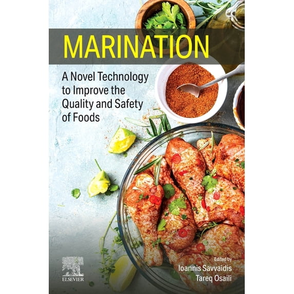 Marination: A Novel Technology to Improve the Quality and Safety of Foods, (Paperback)