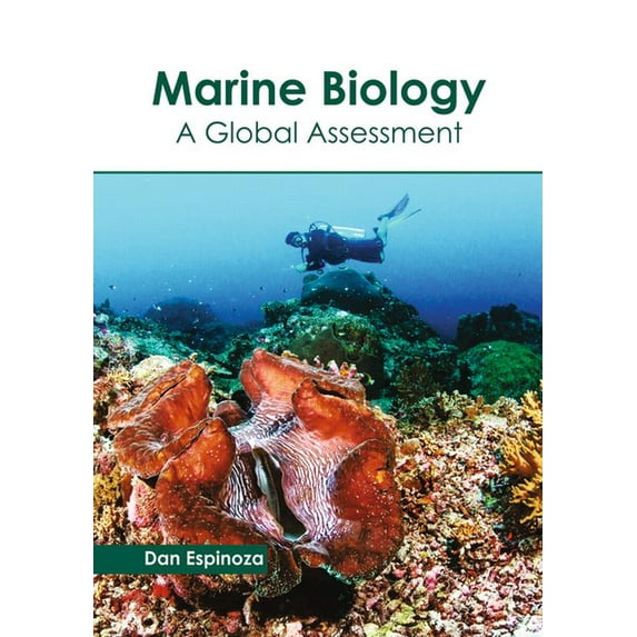 Marine Biology: A Global Assessment, (Hardcover)