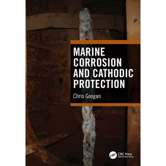 Marine Corrosion and Cathodic Protection, (Hardcover)