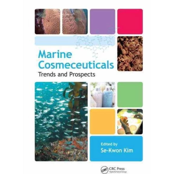 Marine Cosmeceuticals: Trends and Prospects (Hardcover)