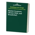 thumbnail image 1 of Pre-Owned Marine Creatures (Weird, Wild, and Wonderful) (Paperback) 1400772206 9781400772209, 1 of 1