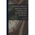 thumbnail image 1 of Marine Design Manual for Fiberglass Reinforced Plastics (Hardcover), 1 of 1
