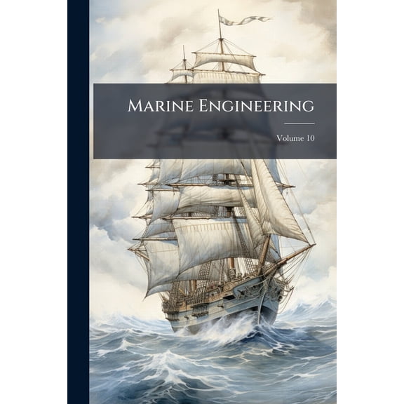 Marine Engineering; Volume 10 (Paperback)