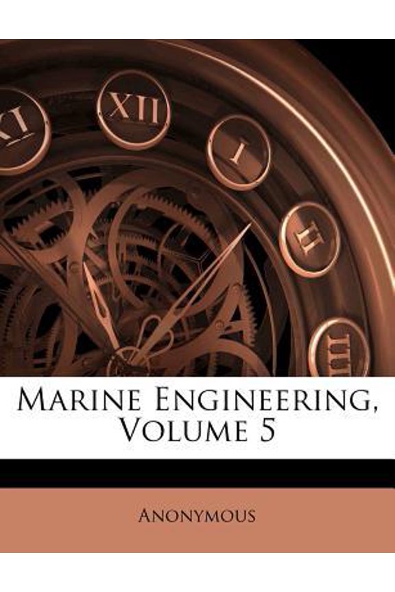 Marine Engineering, Volume 5 Paperback