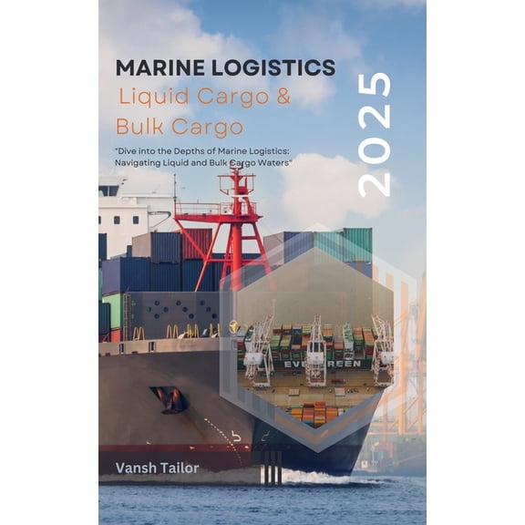Marine Logistics including Liquid Cargo and Bulk Cargo, (Paperback)