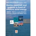 thumbnail image 1 of Marine Mammals and Seabirds in Front of Offshore Wind Energy: Minos - Marine Warm-Blooded Animals in North and Baltic Se, (Paperback), 1 of 1