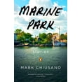 thumbnail image 1 of Marine Park: Stories, (Paperback), 1 of 1