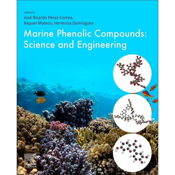 Marine Phenolic Compounds: Science and Engineering, (Paperback)