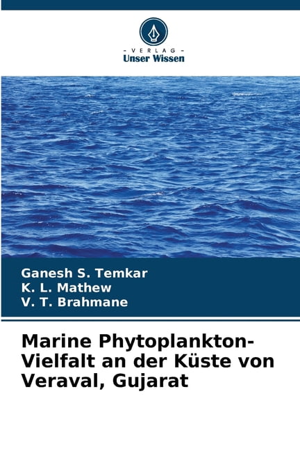 Marine Phytoplankton-Vielfalt an der KÃ¼ste von Veraval, Gujarat, (Paperback)