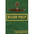 thumbnail image 1 of Marine Recon Prep: Basic Reconnaissance Course 12 Week Training Guide (Paperback), 1 of 1