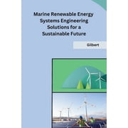 Marine Renewable Energy Systems Engineering Solutions for a Sustainable Future, Paperback