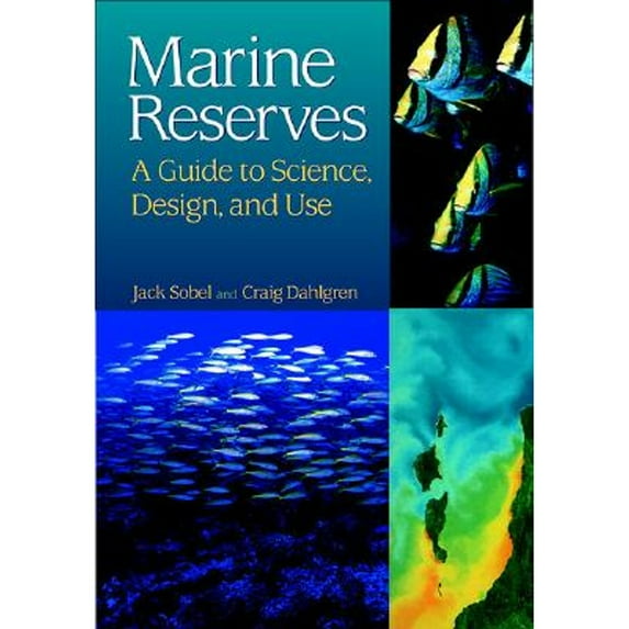 Pre-Owned Marine Reserves: A Guide to Science, Design, and Use (Paperback) 1559638419 9781559638418