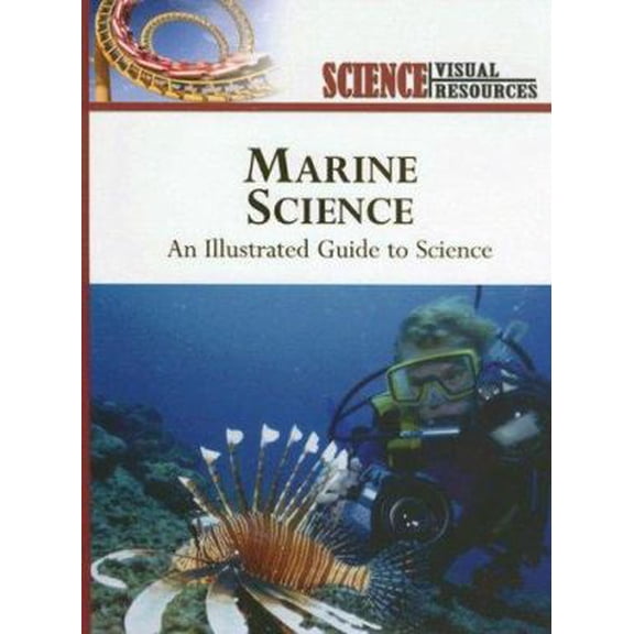 Pre-Owned Marine Science: An Illustrated Guide to Science (Hardcover) 0816061661 9780816061662