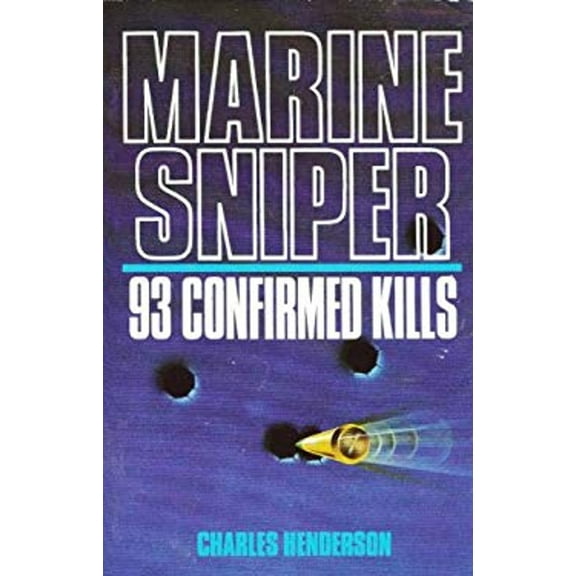 Pre-Owned Marine Sniper: 93 Confirmed Kills (Hardcover) 0812830555 9780812830552