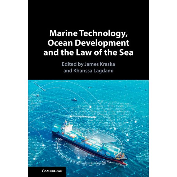 Marine Technology, Ocean Development and the Law of the Sea, (Hardcover)