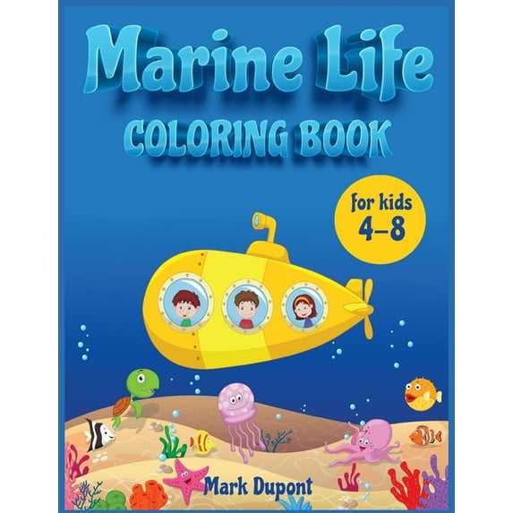 Marine life Coloring book for kids 4-8: A coloring and activity book with ocean animals: Shark, Dolphins, Fish and Merma