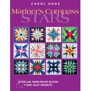 Mariner's Compass Stars : 24 Stellar Paper-Pieced Blocks & 9 Easy Quilt Projects (Paperback)