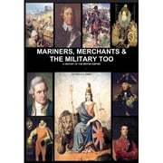 Mariners, Merchants And The Military Too, Paperback