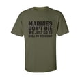 thumbnail image 1 of Marines Don't Die. . . Adult Short Sleeve T-shirt, 1 of 4
