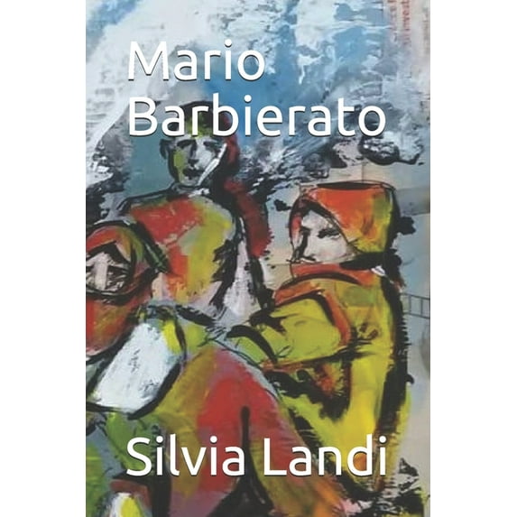Mario Barbierato Italian Edition Paperback 1659994209 9781659994209 Silvia Landi