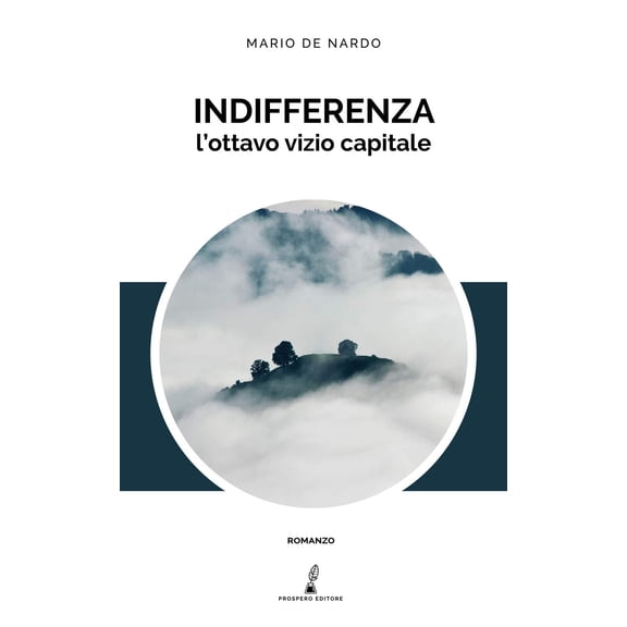 Mario De Nardo Indifferenza. L'ottavo vizio capitale (Paperback)