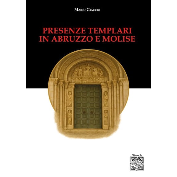 Mario Giaccio Presenze templari in Abruzzo e Molise (Paperback)