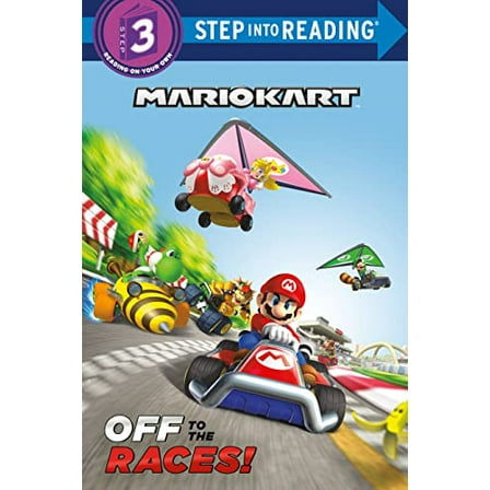 Pre-Owned Mario Kart: Off to the Races! (Nintendo(r) Mario Kart) (Paperback) 0593648226 9780593648223